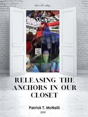 cover image of Releasing the Anchors in Our Closet